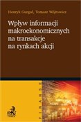 Polska książka : Wpływ info... - Henryk Gurgul, Tomasz Wójtowicz