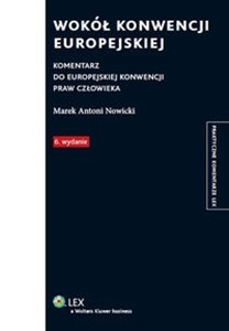 Obrazek Wokół Konwencji Europejskiej Komentarz do Europejskiej Konwencji Praw Człowieka