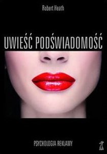 Obrazek Uwieść podświadomość Psychologia reklamy