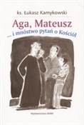 Aga, Mateu... - Łukasz Kamykowski -  Książka z wysyłką do Niemiec 