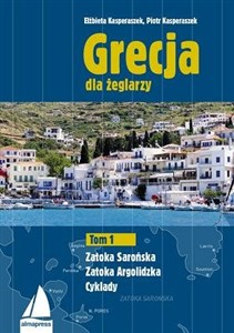 Bild von Grecja dla żeglarzy Tom 1 Zatoka Sarońska Zatoka Argolidzka Cyklady