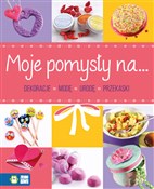 Moje pomys... - Opracowanie Zbiorowe - buch auf polnisch 