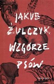 Polnische buch : Wzgórze ps... - Jakub Żulczyk
