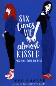 Bild von Six Times We Almost Kissed (And One Time We Did)