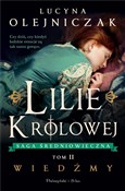 Lilie król... - Lucyna Olejniczak -  Książka z wysyłką do Niemiec 
