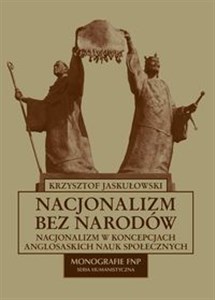 Bild von Nacjonalizm bez narodów Nacjonalizm w koncepcjach anglosaskich nauk społecznych