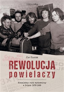 Obrazek Rewolucja powielaczy Niezależny ruch wydawniczy w Polsce 1976-1989