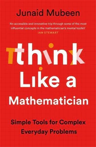 Obrazek MUBEEN, J: THINK LIKE A MATHEMATICIAN