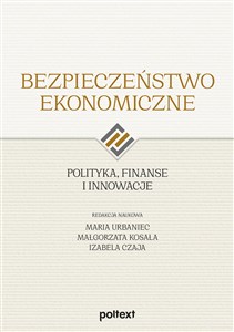Obrazek Bezpieczeństwo ekonomiczne Polityka finanse i innowacje