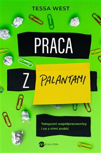 Obrazek Praca z palantami Toksyczni współpracownicy i co z nimi zrobić