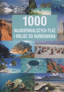 Bild von 1000 najwspanialszych plaż i miejsc do nurkowania
