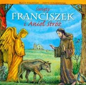 Święty Fra... - Beata Kołodziej, Paweł Kołodziejski - buch auf polnisch 