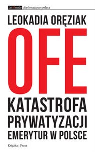 Obrazek OFE Katastrofa prywatyzacji emerytur w Polsce