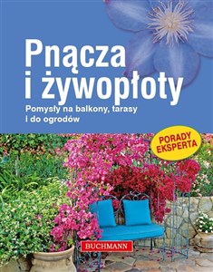 Obrazek Pnącza i żywopłoty Pomysły na balkony, tarasy i do ogrodów