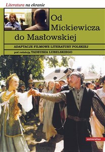 Bild von Od Mickiewicza do Masłowskiej Adaptacje filmowe literatury polskiej