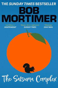 Bild von MORTIMER, B: SATSUMA COMPLEX