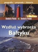 Wzdłuż wyb... - Opracowanie Zbiorowe -  Książka z wysyłką do Niemiec 