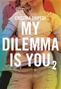 My dilemma... - Christina Chiperi - buch auf polnisch 