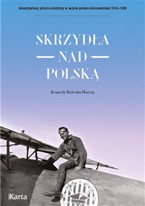 Bild von Skrzydła nad Polską. 7 Eskadra Myśliwska im. T. Kościuszki