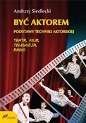 Zobacz : Być aktore... - Andrzej Siedlecki