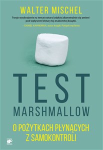 Obrazek Test Marshmallow O pożytkach płynących z samokontroli
