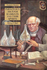 Obrazek HALL, M: PARACELSUS, THE FOUR ELEMENTS AND THEIR SPIRITS