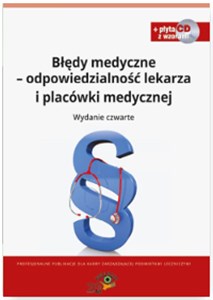 Bild von Błędy medyczne odpowiedzialność prawna lekarza i placówki medycznej + CD Wzory dokumentów