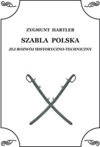 Bild von Szabla Polska Jej rozwój historyczno - techniczny