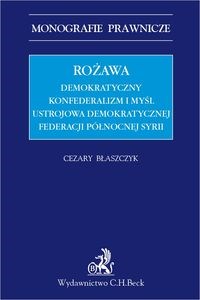 Bild von Rożawa Demokratyczny konfederalizm i myśl ustrojowa Demokratycznej Federacji Północnej Syrii