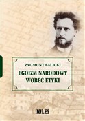 Książka : Egoizm nar... - Zygmunt Balicki