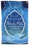 Black Milk... - Elif Shafak -  fremdsprachige bücher polnisch 