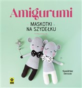 Książka : Amigurumi ... - Deveze Sandrine