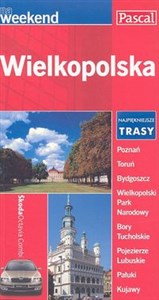 Bild von Wielkopolska na weekend. Przewodnik turystyczny