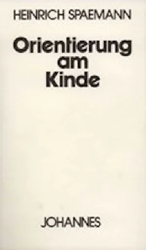 Bild von SPAEMANN, H: ORIENTIERUNG AM KINDE