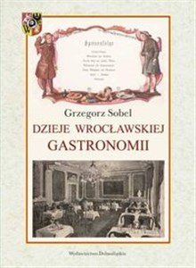 Bild von Dzieje wrocławskiej gastronomii