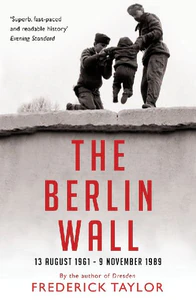 Bild von TAYLOR, F: BERLIN WALL