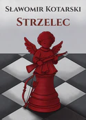 Polska książka : Strzelec - Kotarski Sławomir