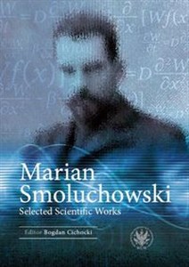 Bild von Marian Smoluchowski Selected Scientific Works