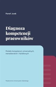 Bild von Diagnoza kompetencji pracowników Modele kompetencji uniwersalnych, menedżerskich i handlowych