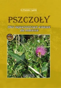 Obrazek Pszczoły. Zbiór najważniejszych wskazań dla hodowców.