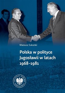 Bild von Polska w polityce Jugosławii w latach 19681981
