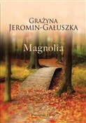 Magnolia - Grażyna Jeromin-Gałuszka -  Książka z wysyłką do Niemiec 