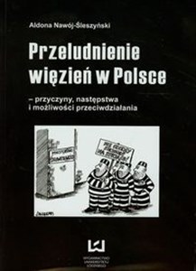 Bild von Przeludnienie więzień w Polsce przyczyny, następstwa i możliwości przeciwdziałania