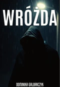 Wróżda - Karolina Sołek, Dominika Galbarczyk - Ksiegarnia w niemczech