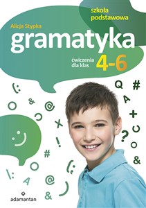 Obrazek Gramatyka Ćwiczenia dla klas 4-6 Szkoła podstawowa