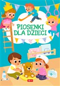 Polska książka : Piosenki d... - Opracowanie Zbiorowe