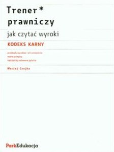 Bild von Trener prawniczy Jak czytać wyroki Kodeks karny