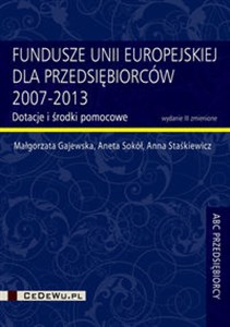 Bild von Fundusze Unii Europejskiej dla przedsiębiorców 2007-2013 Dotacje i środki pomocowe