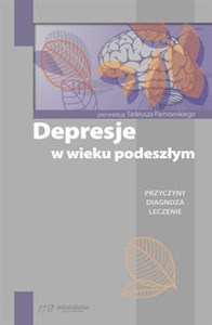 Obrazek Depresje w wieku podeszłym Przyczyny diagnoza leczenie