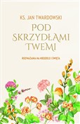 Polska książka : Pod skrzyd... - Jan Twardowski